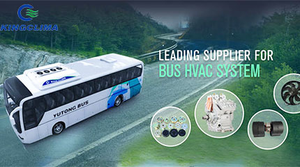 Choosing KingClima Bus Air Conditioner Is To Choose More Comfortable Travel Experience